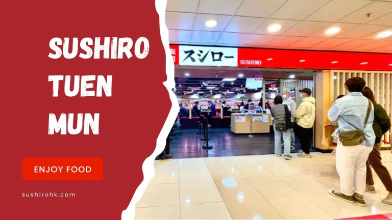 Sushiro Tuen Mun Perfect Spot for Food Lovers